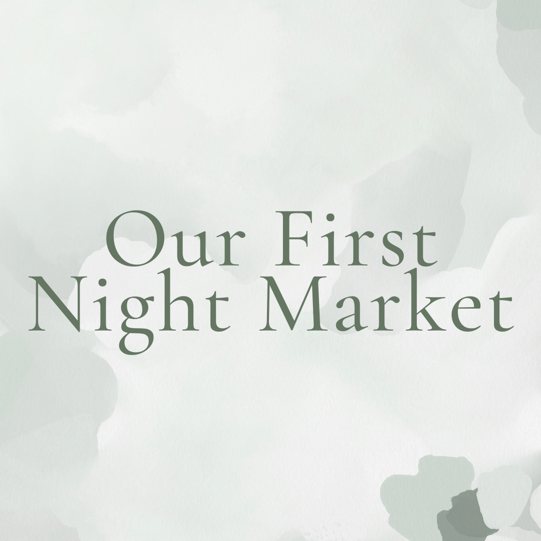 Our First Ever Night Market